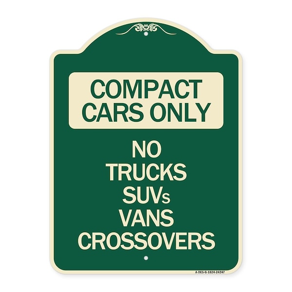 Signmission Compact Cars No Trucks SUVs Vans Crossovers Heavy-Gauge Aluminum Sign, 24" x 18", G-1824-24247 A-DES-G-1824-24247 - main